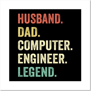 Husband Dad Computer Engineer legend Posters and Art